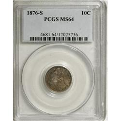 1876-S 10C MS64 PCGS