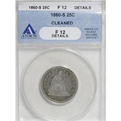 1860-S 25C F12 ANACS