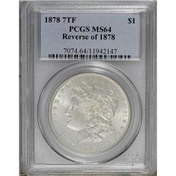 1878 7TF $1 Reverse of 1878 MS64 PCGS