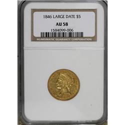 1846 $5 Large Date AU58 NGC