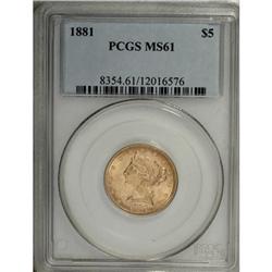 1881 $5 MS61 PCGS