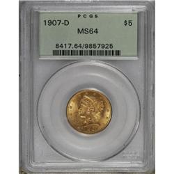 1907-D $5 MS64 PCGS