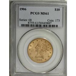 1906 $10 MS61 PCGS