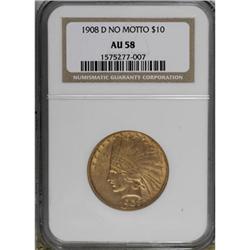 1908-D $10 No Motto AU58 NGC