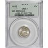 Image 3 : 1853 10C No Arrows MS67 PCGS