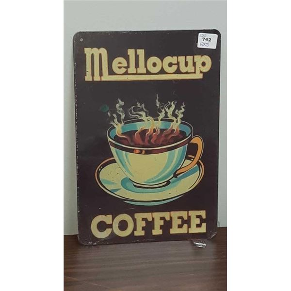 New MELLOCUP COFFEE metal sign 12 in by 8 in