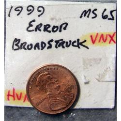 1999 Lincoln Cent Error - Broadstruck - MS 65