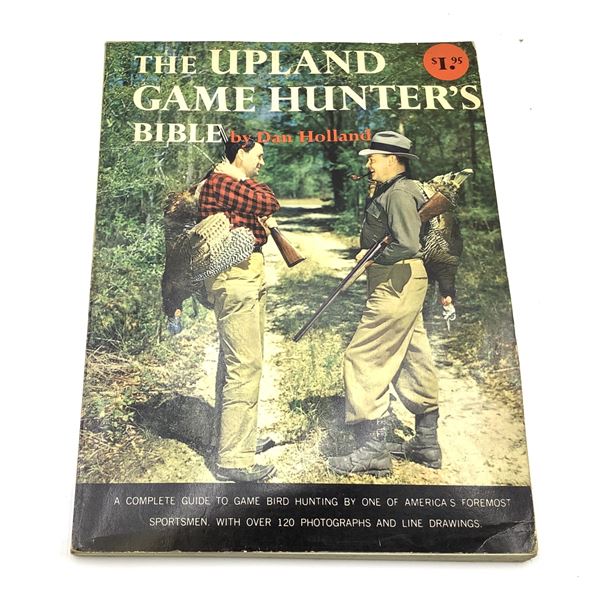 1961 The Upland Game Hunters Bible 192 Pages