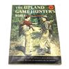 Image 1 : 1961 The Upland Game Hunters Bible 192 Pages