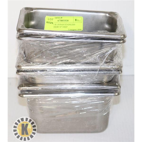 LOT OF 6 X 1/9 PAN STAINLESS STEEL INSERT 6” DEEP