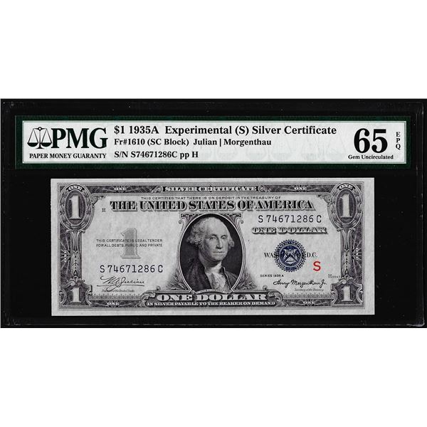 1935A $1 Experimental "S" Silver Certificate Note Fr.1610 PMG Gem Uncirculated 65EPQ