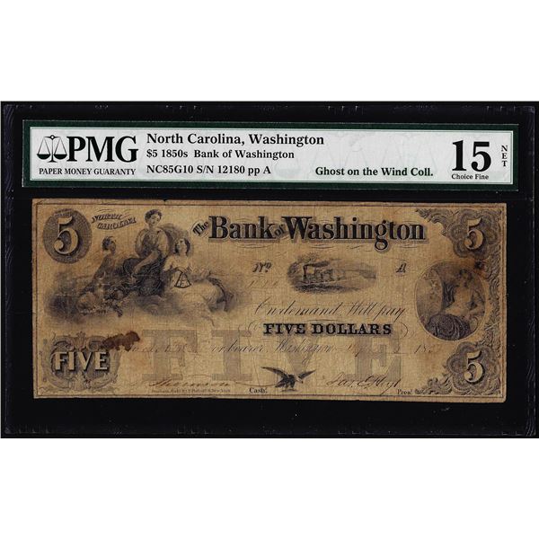 1850's $5 Bank of Washington North Carolina Obsolete Note PMG Choice Fine 15 Net