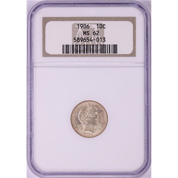 1906 Barber Dime Coin NGC MS62