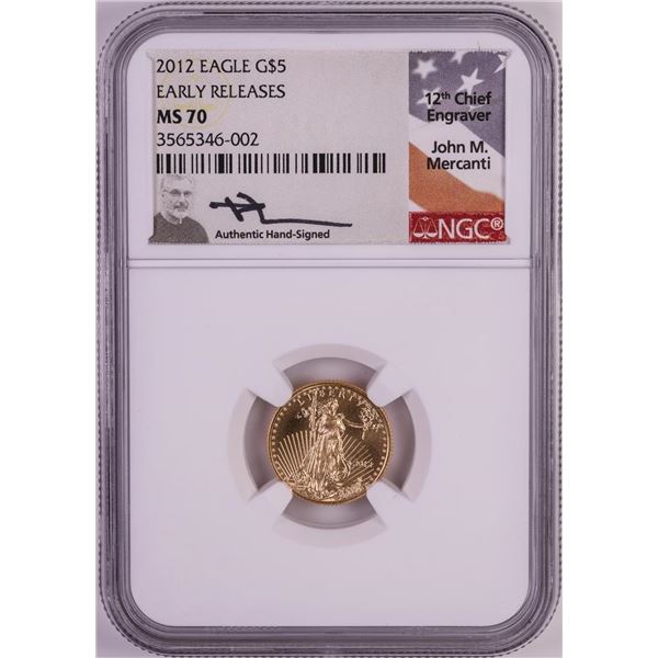 2012 $5 American Gold Eagle Coin NGC MS70 John Mercanti Signature Early Releases