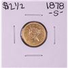 Image 1 : 1878-S $2 1/2 Liberty Head Quarter Eagle Gold Coin