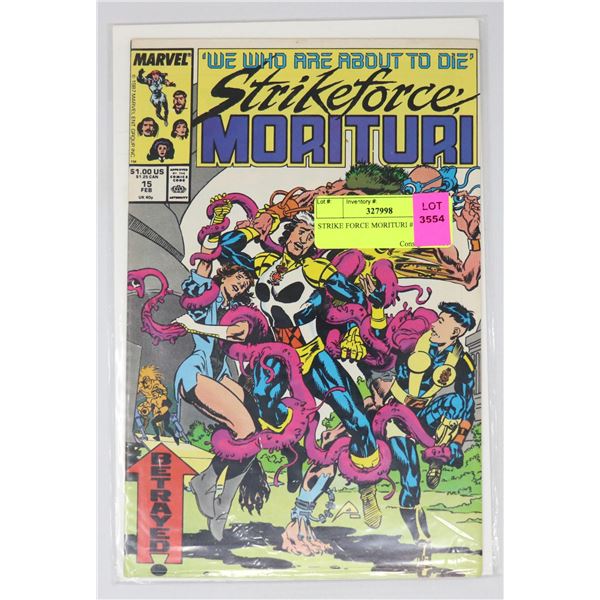 STRIKE FORCE MORITURI #15