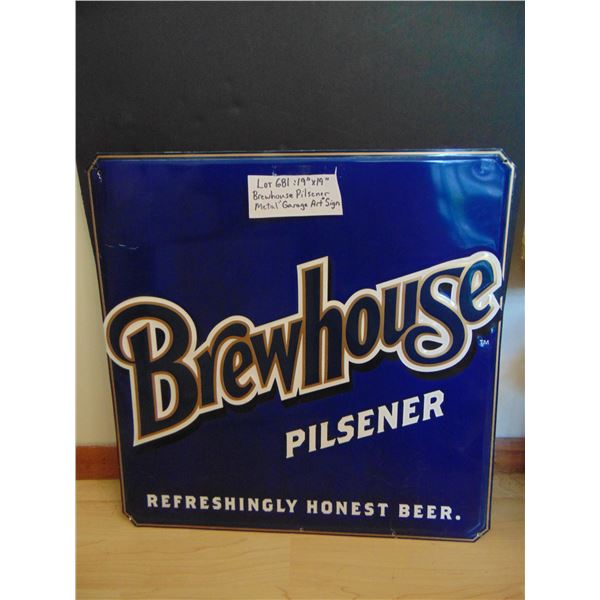 681 19” BREWHOUSE PILSNER BEER METAL GARAGE ART SIGN