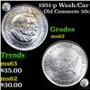 Image 1 : 1951-p Wash/Car Old Commem Half Dollar 50c Grades Select Unc