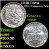 Image 1 : 1946 Iowa Old Commem Half Dollar 50c Grades GEM+ Unc
