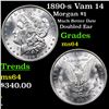 Image 1 : 1890-s Vam 14 Morgan Dollar $1 Grades Choice Unc