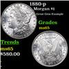 Image 1 : 1880-p Morgan Dollar $1 Grades GEM Unc