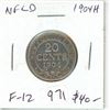 971  Newfoundland. 1904H Silver 20 Cents. The only Silver 20 Cents issued for King Edward VII. Mintage of
