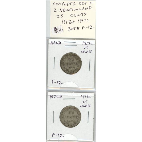 Complete set of 2 Newfoundland Silver 25 Cents. 1917c and 1919c. Both minted in Ottawa. Both F-12.