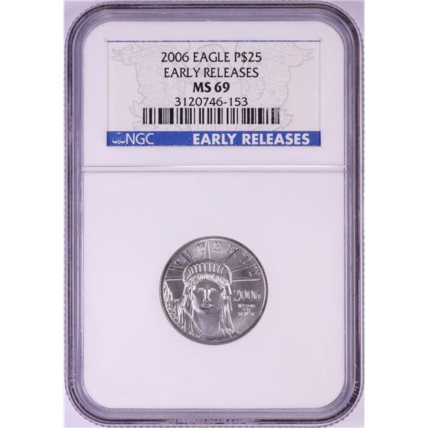 2006 $25 Platinum American Eagle Coin NGC MS69 Early Releases