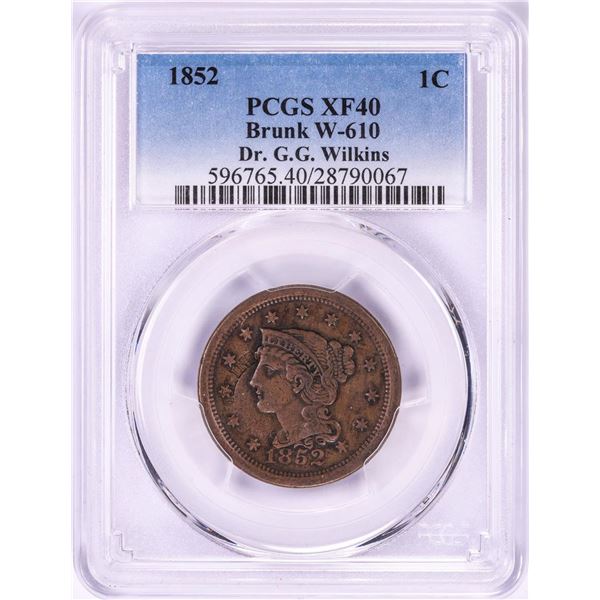 1852 Large Braided Hair Cent Coin PCGS XF40 Brunk W-610