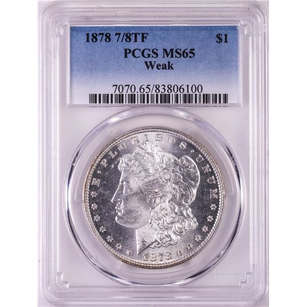 1878 7/8TF Weak $1 Morgan Silver Dollar Coin PCGS MS65