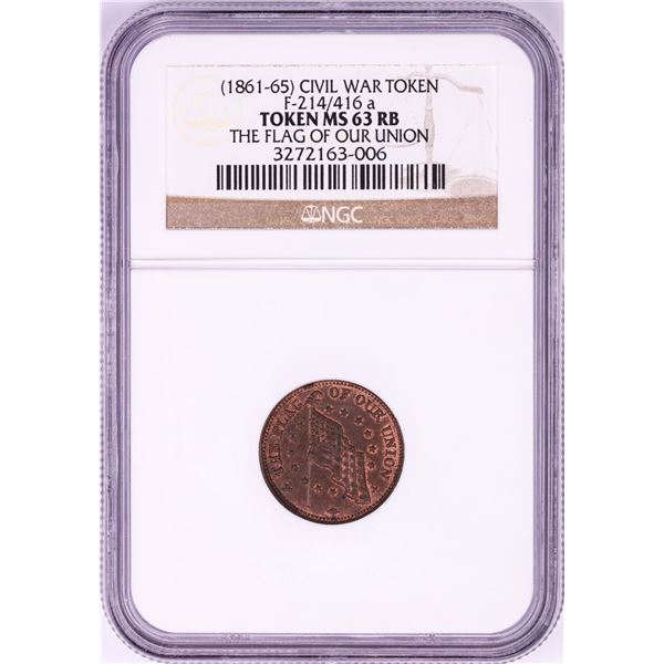 1861-65 The Flag of Our Union Civil War Token NGC MS63 RB F-214/416a