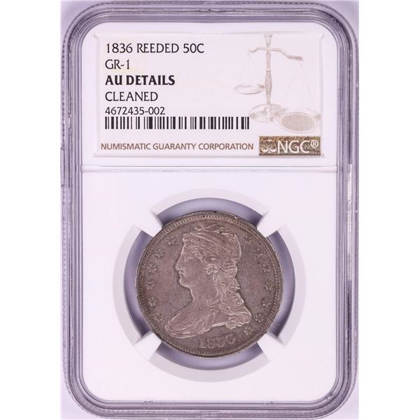 1836 Reeded Edge Capped Bust Half Dollar Coin NGC AU Details GR-1