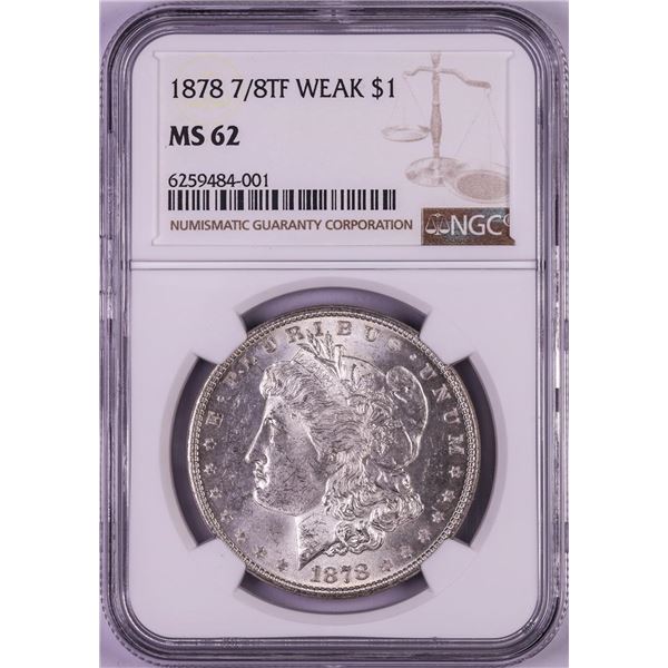 1878 7/8TF Weak $1 Morgan Silver Dollar Coin NGC MS62