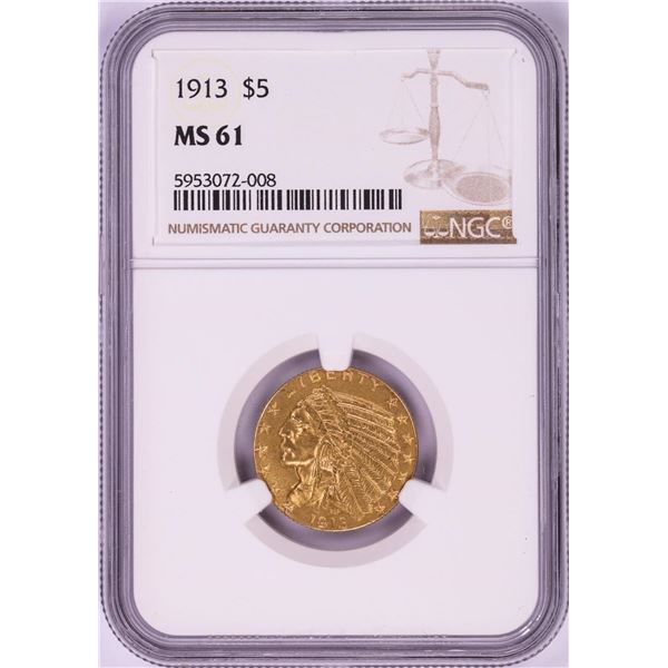 1913 $5 Indian Head Half Eagle Gold Coin NGC MS61