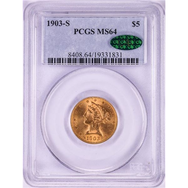 1903-S $5 Liberty Head Half Eagle Gold Coin PCGS MS64 CAC