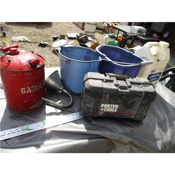 Pails, Funnel, Gas Can, Plus Misc