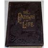 Image 1 : Rare Leather Bound The Pathway Of Life 1889 #2083597