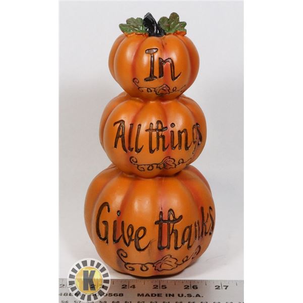 NEW PUMPKIN "IN ALL THINGS GIVE THANKS" DECORATIVE