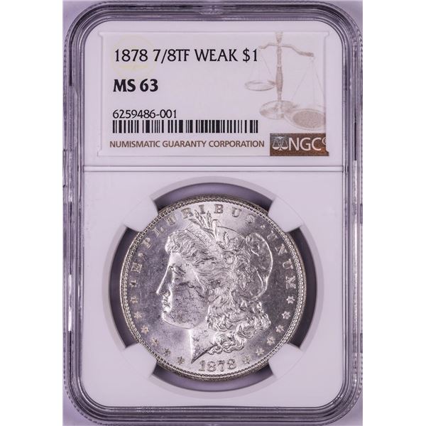 1878 7/8TF Weak $1 Morgan Silver Dollar Coin NGC MS63