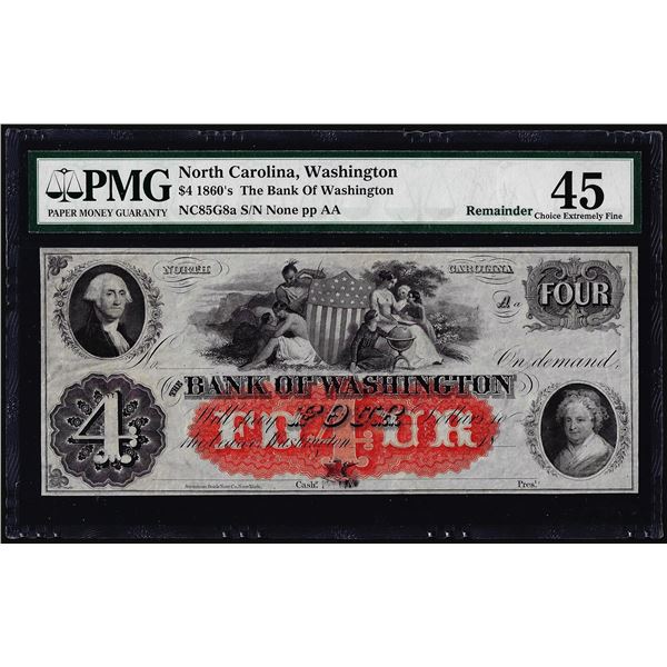 1860's $4 Bank of Washington North Carolina Obsolete Note PMG Choice Extremely Fine 45