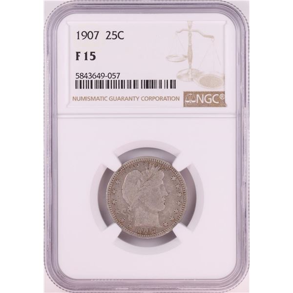 1907 Barber Quarter Coin NGC F15