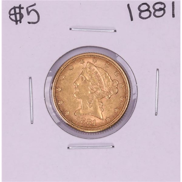 1881 $5 Liberty Head Half Eagle Gold Coin