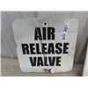 Image 2 : 2 Metal Air Release Valve Signs 12" x 12"