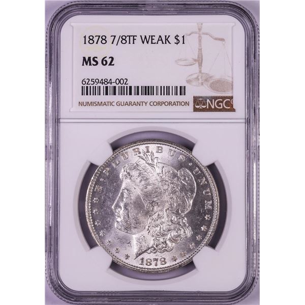 1878 7/8TF Weak $1 Morgan Silver Dollar Coin NGC MS62