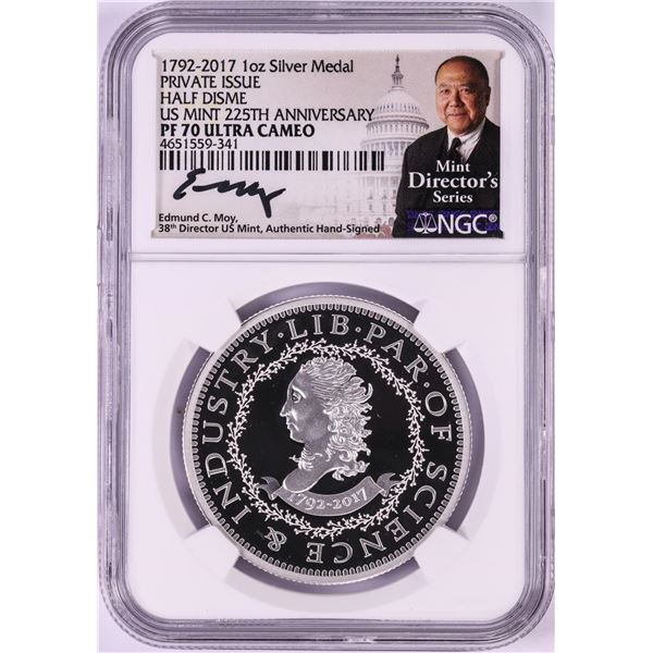 1792-2017 Half Disme 1 oz. Silver Medal NGC PF70 W/Edmund C. Moy Signature