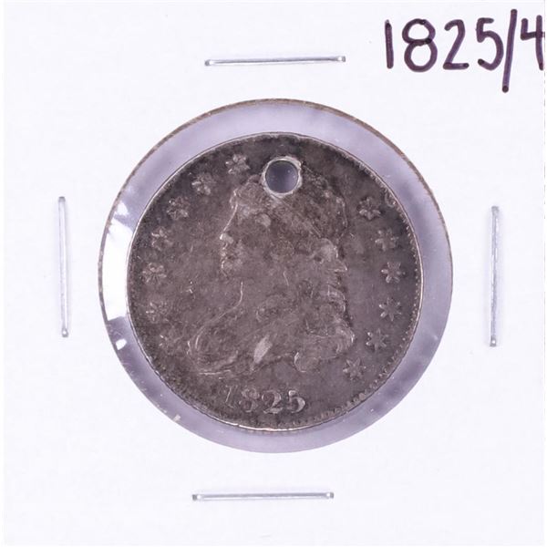 1825/4 Capped Bust Quarter Coin with Hole