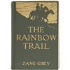 Image 1 : Zane Grey. The Rainbow Trail: A Romance