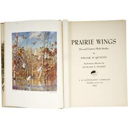 Edgar M. Queeny. Prairie Wings. Pen and Camera