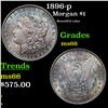 Image 1 : 1896-p Morgan Dollar $1 Grades GEM+ Unc