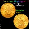 Image 1 : ***Auction Highlight*** 1907-p Gold Liberty Eagle $10 Grades Select+ Unc (fc)